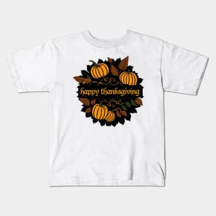 Happy Thanksgiving Greetings Kids T-Shirt